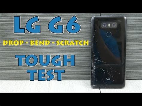 LG G6 Durability test 